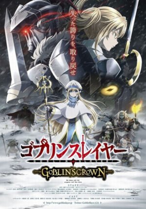 بوستر أنمي Goblin Slayer: Goblin’s Crown